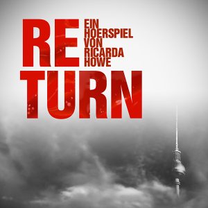 Return - Kurzhörspiel